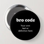 BRO-CODE RONDE BUTTON 4,0 CM (Voorkant /achterkant)