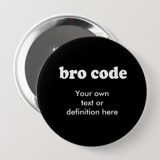 BRO-CODE RONDE BUTTON 4,0 CM (Voorkant /achterkant)