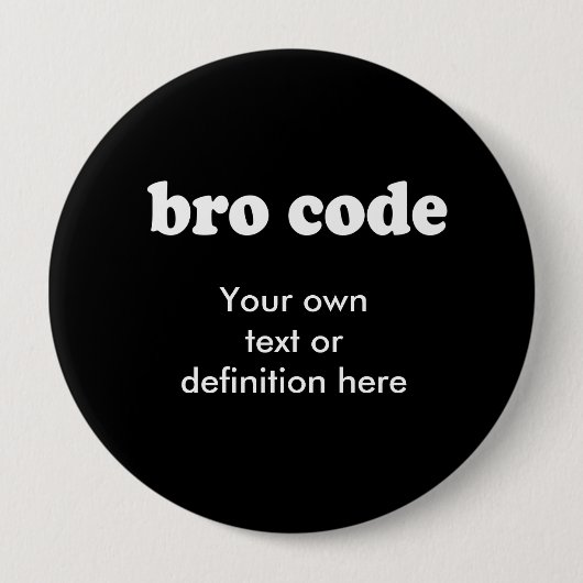 BRO-CODE RONDE BUTTON 4,0 CM (Voorkant)