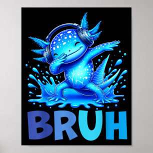 Bro Dabbing Axolotl Grappige Gamer Jongens NS Poster