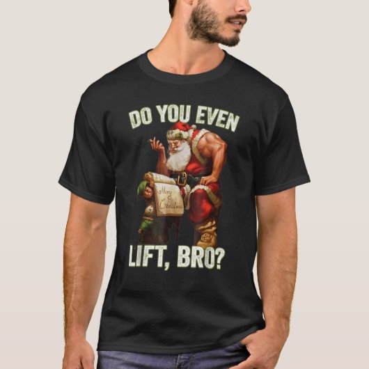 Bro Do You Even Lift Funny Christmas Santa Claus T-shirt (Voorkant)