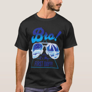 Bro Eerste Dag Terug Op School, Coole Zonnebril Th T-shirt