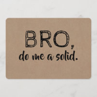 Bro Funny Groomsman of Best Man proposal