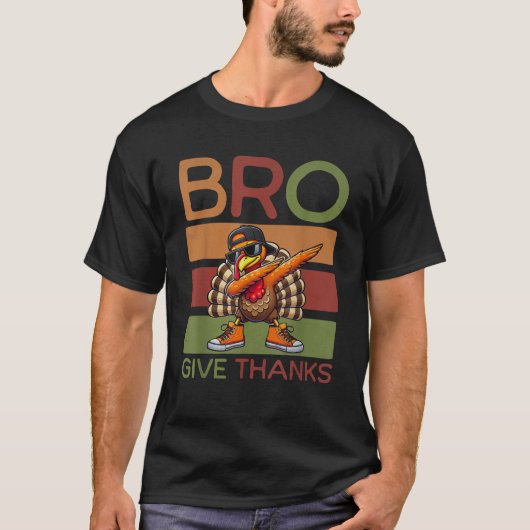 Bro Geef Bedankt Retro Dabbing Turkije Thanksgivin T-shirt (Voorkant)