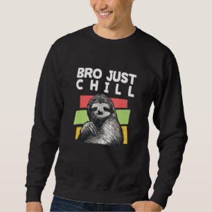 Bro Gewoon Chill Sloth Gezegden Sloth Lazy 5 Trui