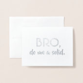 Bro - Grappig Groomsman Bro voorstel Folie Kaarten (Voorkant met envelop)
