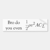 Bro heft u zelfs op (kracht) bumpersticker (Voorkant)