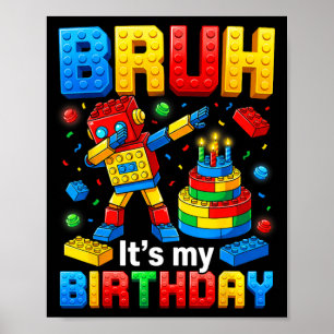 Bro Het Is Mijn Verjaardag Dabbing Speelgoed Bakst Poster