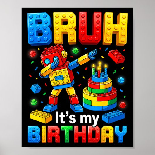 Bro Het Is Mijn Verjaardag Dabbing Speelgoed Bakst Poster (Voorkant)