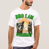 Bro I am intolerant Laktoseintoleranz Waschbär T-shirt (Voorkant)
