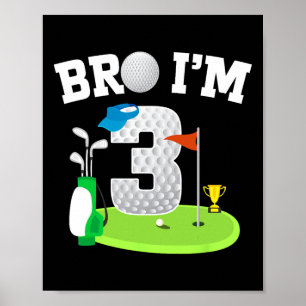 Bro Ik ben 3 Jaar Oud Golf Thema 3e Verjaardag Gol Poster