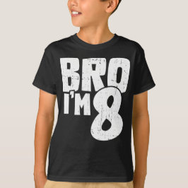 Bro ik ben 8 cadeau Voor verjaardag T-shirt