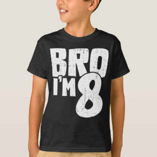 Bro ik ben 8 cadeau Voor verjaardag T-shirt