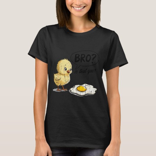 Bro Is That You, Funny Chick And Egg T-shirt (Voorkant)