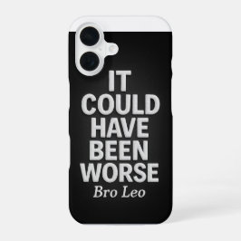 Bro Leo Legacy "Het had slechter gekund" iPhone 16 Hoesje