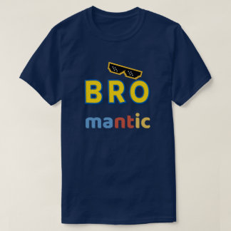 "Bro-mantic" T-shirt voor grappige Mannen