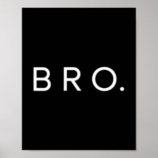 Bro Minimalistische Lettering Broer Zus/Zusje Poster