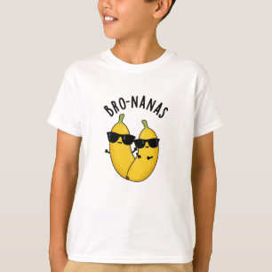 Bro-nanas Grappig fruit Banaan Pun T-shirt