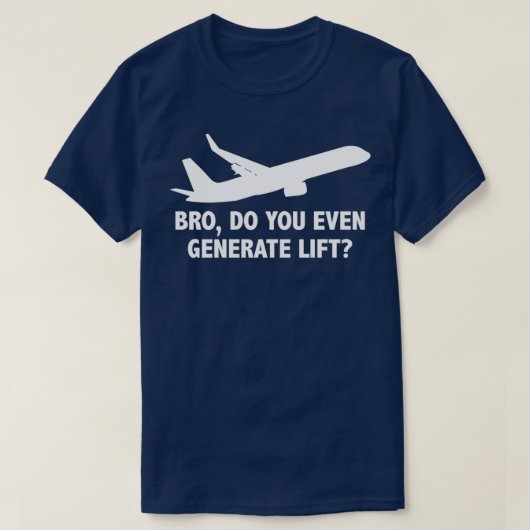 Bro produceert u zelfs lift 1 t-shirt (Design voorkant)