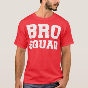 Bro squad voor broers t-shirt