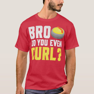 Bro... T-shirt