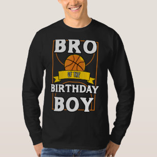 Bro van de Baller Basketball Bday Party T-shirt
