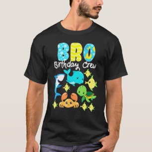 Bro Verjaardag Crew Zee Oceaan Vis Aquarium Verjaa T-shirt