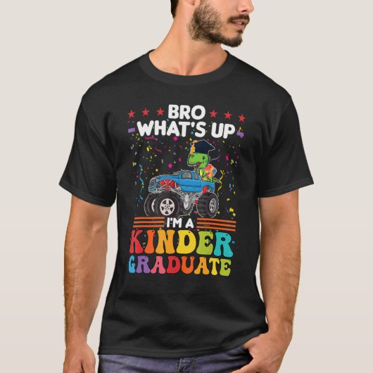 Bro What's Up Ik ben een Kinder Afstuderen kleuter T-shirt (Voorkant)