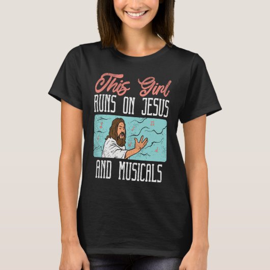 Broadway Actor Musical Theater Fans  Jesus & Music T-shirt (Voorkant)