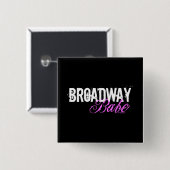 Broadway Babe Vierkante Button 5,1 Cm (Voorkant /achterkant)
