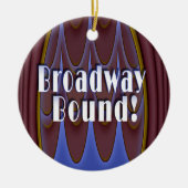 Broadway Bound. Keramisch Ornament (Voorkant)