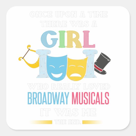Broadway Fan muzikale theaterliefhebber Vierkante Sticker (Voorkant)