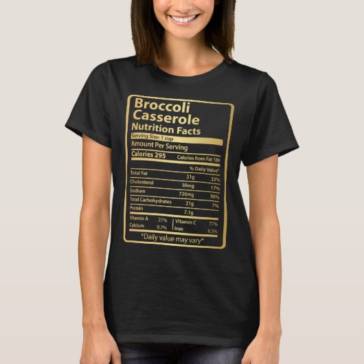 Broccoli Casserole  Nutrition Facts Thanksgiving F T-shirt (Voorkant)