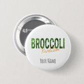 Broccoli Revolution Vegans Veggies and Vegetarian Ronde Button 5,7 Cm (Voorkant /achterkant)