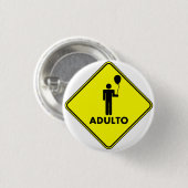 Broche "ADULTO", 3,2 Cm Ronde Button 3,2 Cm (Voorkant /achterkant)