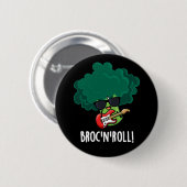 Brock and Roll Funny Veggie Broccoli Pun Dark BG Ronde Button 5,7 Cm (Voorkant /achterkant)