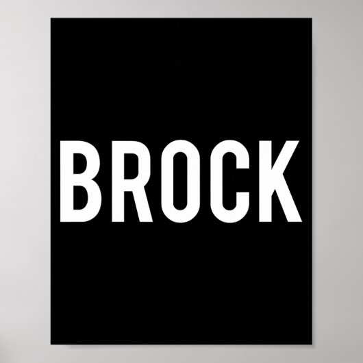 Brock - Cool New Funny Name Fan Gift Tee  Poster (Voorkant)