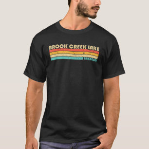 BROCK CREEK LAKE ARKANSAS Funny Vist Camping Su T-shirt