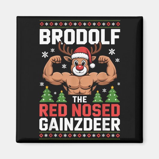 Brodolf The Red Nosed Gainzdeer Funny Christmas Gy Magneet (Voorkant)