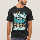 Broeder in wet van 2021 Afstuderen T-shirt (Voorkant)