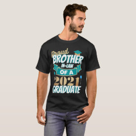Broeder in wet van 2021 Afstuderen T-shirt