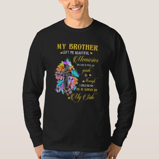Broeder liet me mooie herinneringen achter die hij t-shirt (Voorkant)