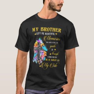 Broeder liet me mooie herinneringen achter die hij t-shirt