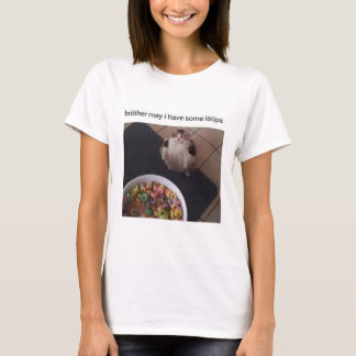 Broeder, mag ik een paar lussen hebben? t-shirt