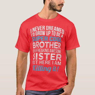 Broeder Shirt Funny Brother Gift van zuster Birth