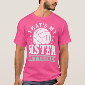 Broeder Volleybal, dat is mijn zuster Volleybal Br T-shirt