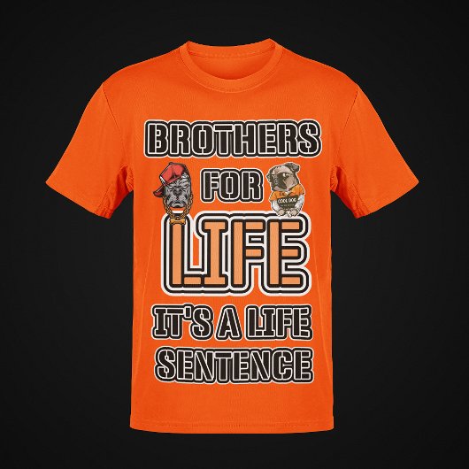 Broeders voor het leven Het is een levenslange str T-shirt