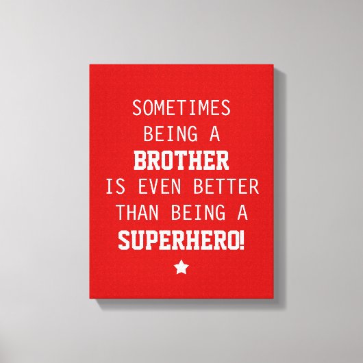 Broer Beter dan Superheld Canvas (Voorkant)