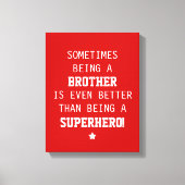 Broer Beter dan Superheld Canvas Afdruk (Voorkant)