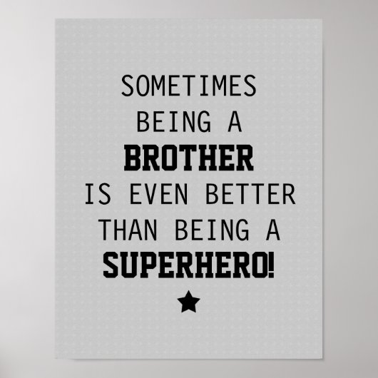 Broer beter dan superheld - Licht grijs Poster (Voorkant)